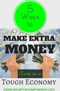 5 Ways to Make Extra Money, Even in a Tough Economy