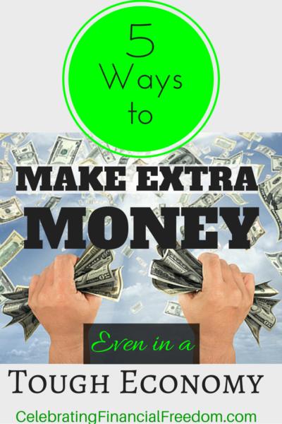 5 Ways to Make Extra Money Even in a Tough Economy