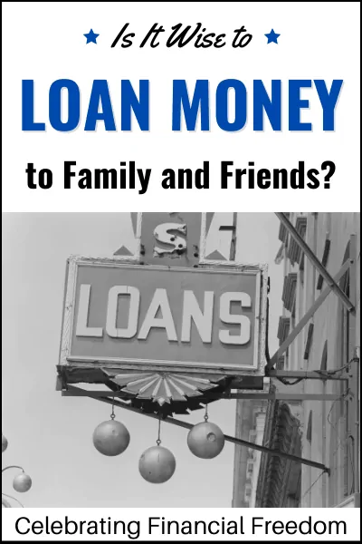 Is It Wise to Loan Money to Family and Friends?