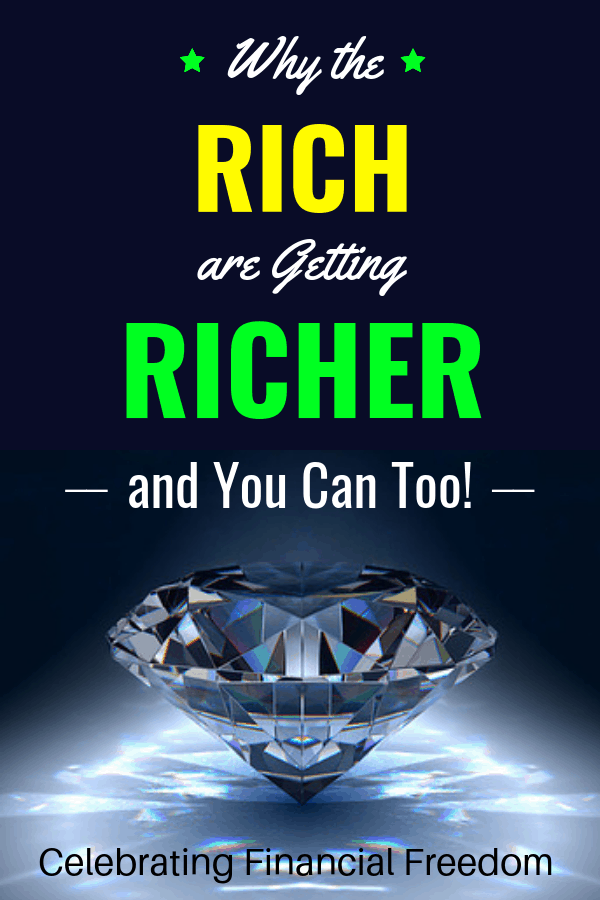 Why the Rich are Getting Richer and You Can Too!