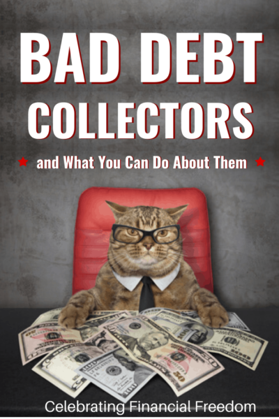 Bad Debt Collectors and What To Do About Them