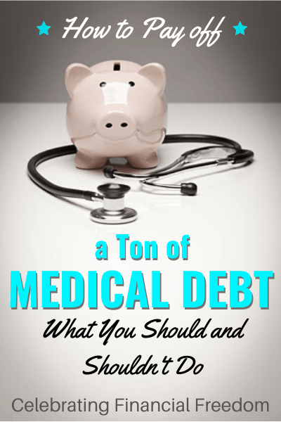 How to Pay off Medical Debt- What You Should (and Shouldn’t) Do