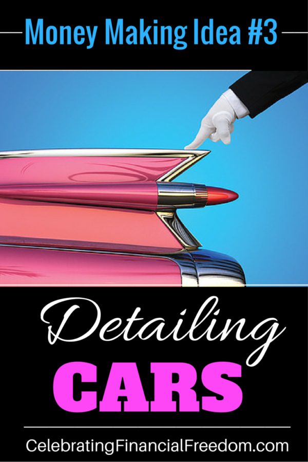 Money Making Idea 3-Detailing Cars