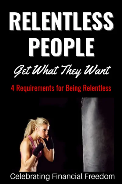 Relentless People Get What They Want 1