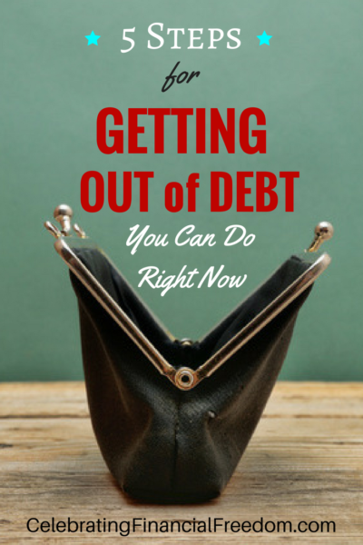 5 Steps for Getting Out of Debt You Can Do Right Now 3