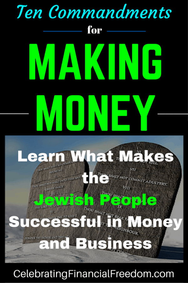 Ten Commandments For Making Money- Know Yourself, Be a Leader, and Don’t Pursue Perfection