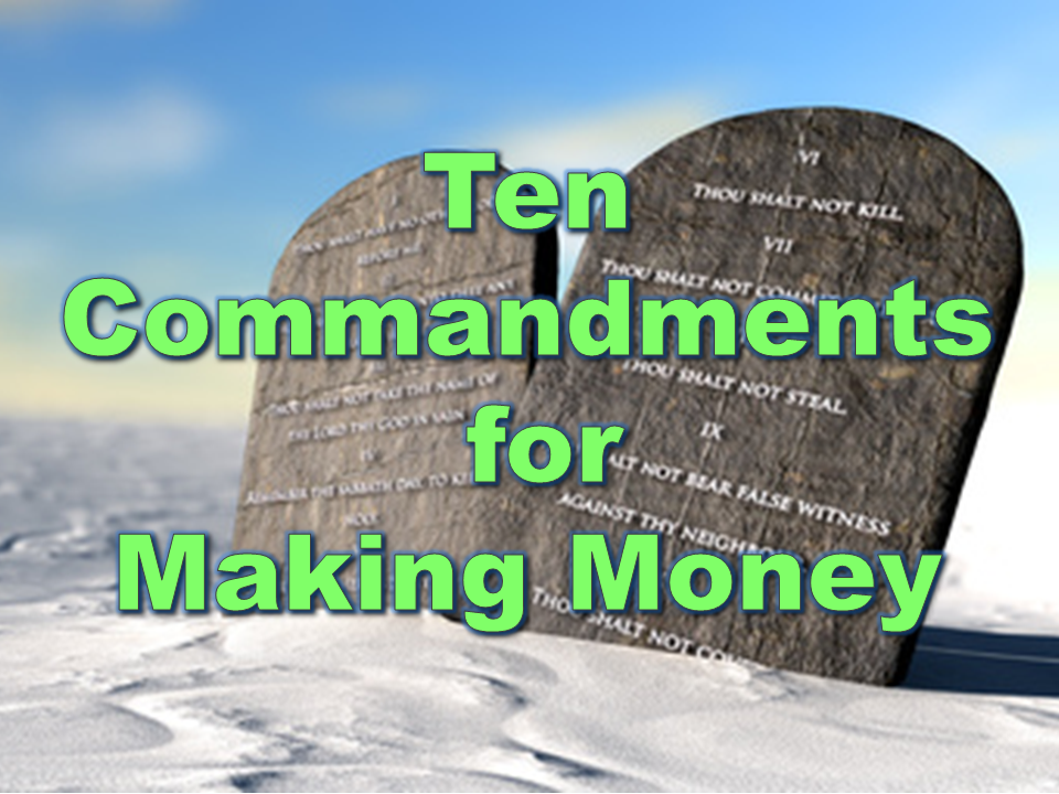 Ten Commandments For Making Money