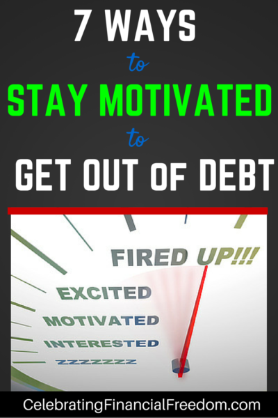 7 Ways to Stay Motivated to Get Out of Debt