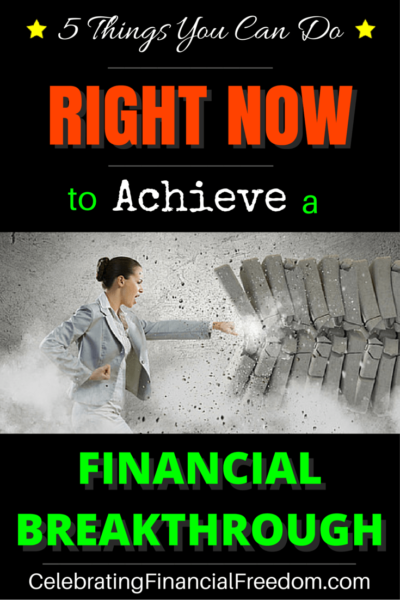 Five Things You Can Do Right Now to Achieve Financial Breakthrough (2)