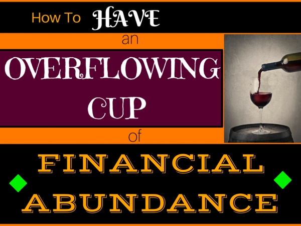 Havdalah overflowing cup abundance financial