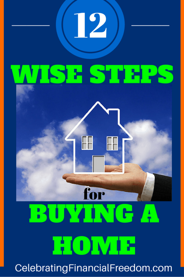 12 Wise Steps for Buying a Home