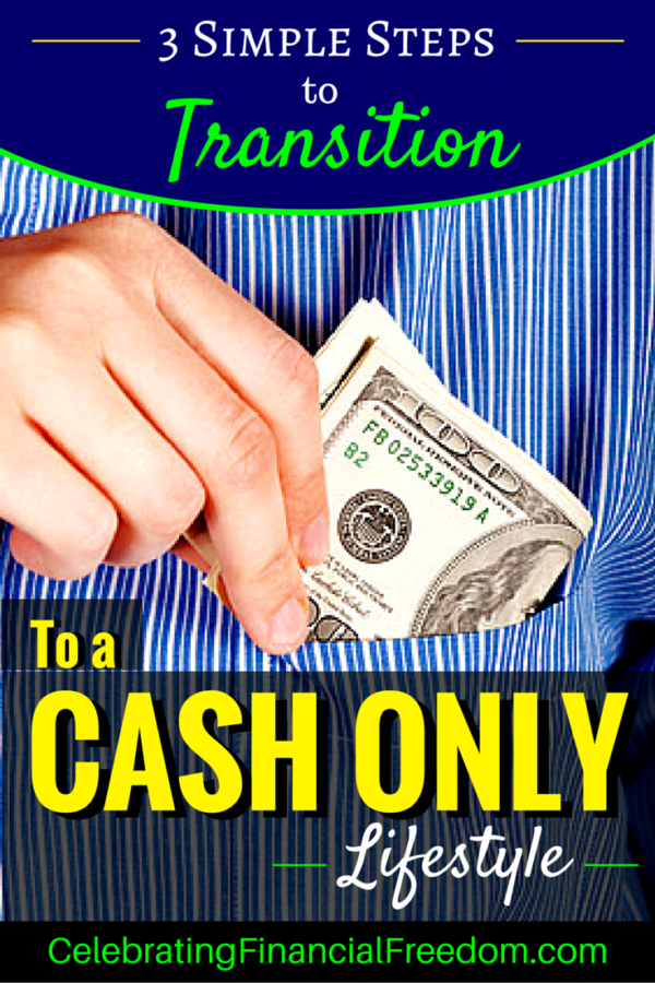 3 Simple Steps to Transition to a Cash Only Lifestyle