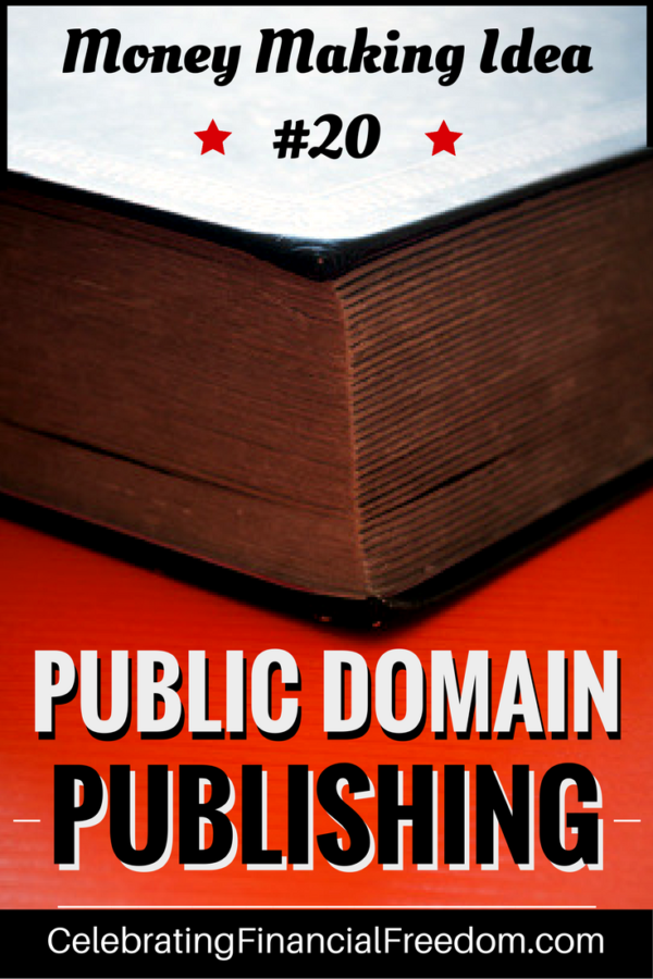 Money Making Idea- Public Domain Publishing