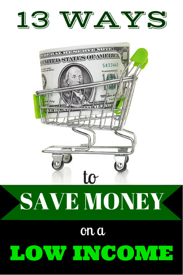 Thirteen Ways to Save Money on a Low Income