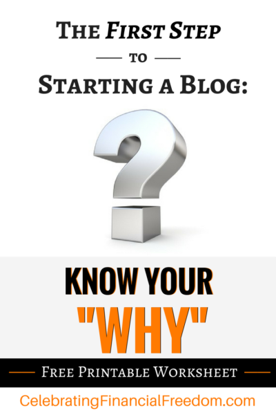 The First Step to Starting a Blog- Know Your Why