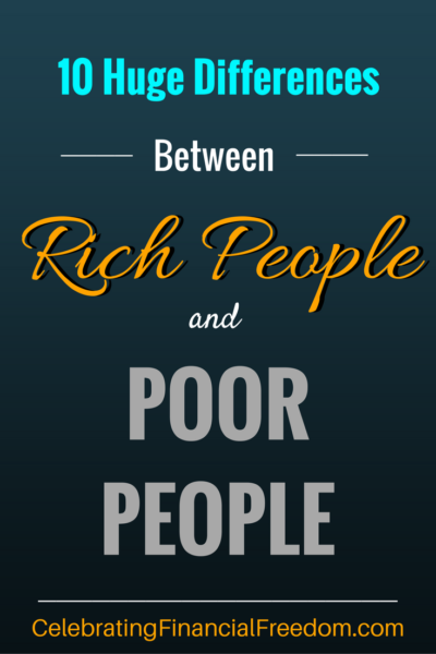 10 Huge Differences Between Rich People and Poor People