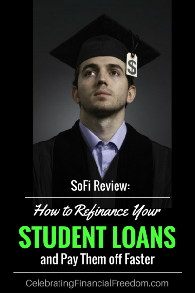 SoFi Review- Refinance Your Student Loans and Pay Them Off Faster