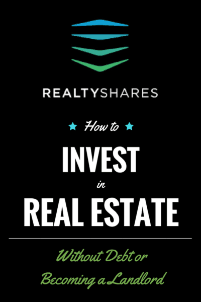 RealtyShares- How to Invest in Real Estate Without Debt or Becoming a Landlord