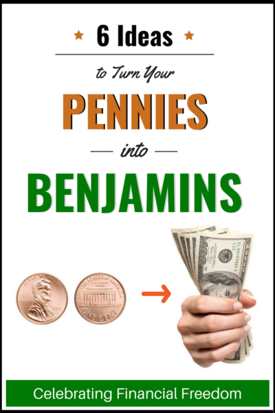 Building Wealth: 6 Ideas to Help Turn Your Pennies into Benjamins