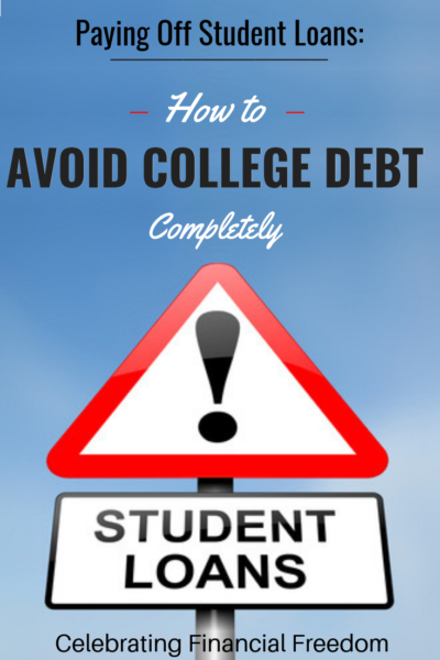 Paying Off Student Loans- How to Avoid College Debt Completely