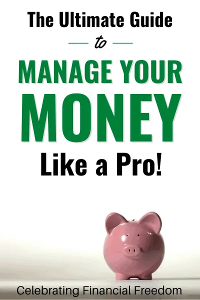 The Ultimate Guide to Manage Your Money Like a Pro!