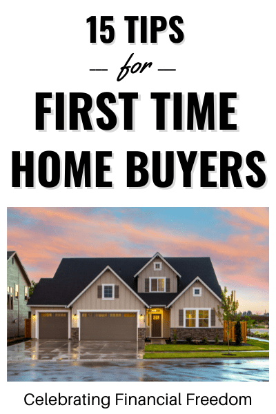 15 First-Time Home Buyer Tips